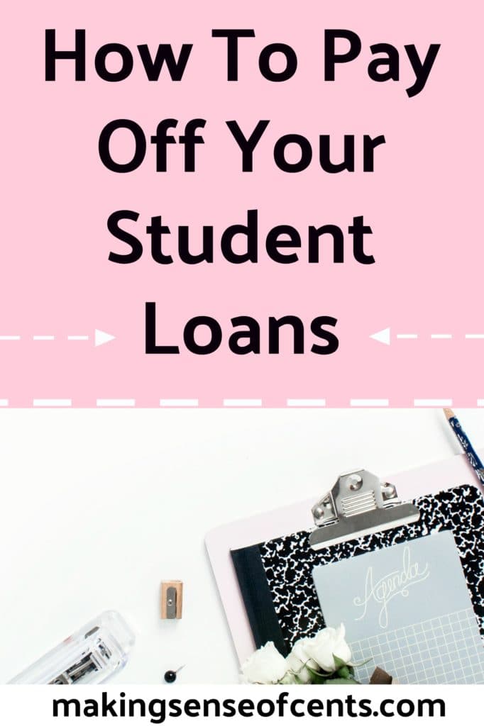 How To Pay Off Your Student Loans